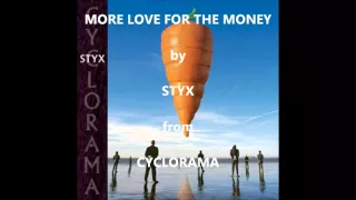 Styx More Love For The Money