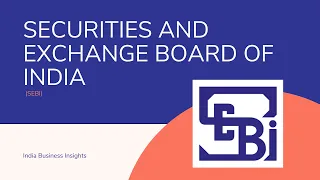 An introduction to SEBI (Securities and Exchange Board of India)