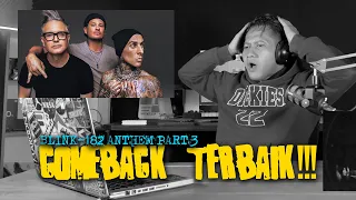 COME BACK TERBAIK BLINK-182 ( ANTHEM PART3 #REACTION )
