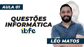 Questões de Informática da Banca IBFC (Aula 01)