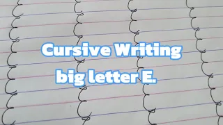 Cursive writing big letter E | Cursive Handwriting Practice 🖊🖊