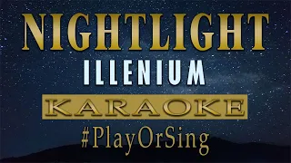 Nightlight - ILLENIUM (KARAOKE VERSION)