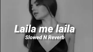 Laila Me Laila | लैला मैं लैला | [Perfect Lofi ] -Lofi Song 🕶 [Slowed⨯Reverbe] 𓆧