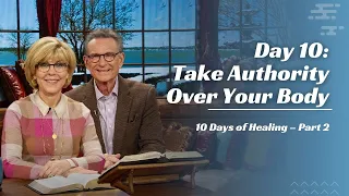 Day 10: Take Authority Over Your Body