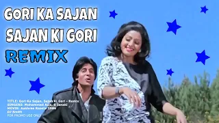 Gori Ka Sajan, Sajan Ki Gori | Mohammad Aziz, S Janaki | Aakhree Raasta 1986 - Remix