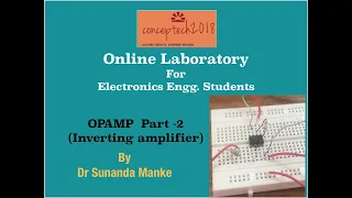 Inverting Amplifier using 741: Online Electronic Laboratory  OPAMP Part 2(Theory and Practical)