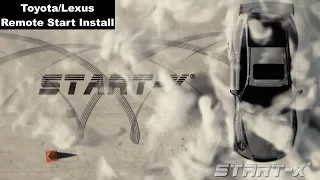 Select Toyota/Lexus Start-X Remote Start Install