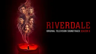 Riverdale S6 Official Soundtrack | The End of the World | WaterTower