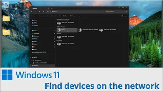 When I need to find devices on the network with File explorer - Windows 11