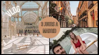 VLOG: 3 JOURS A MADRID ! Que faire?