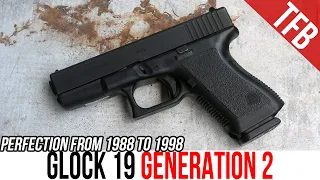 Why the Generation 2 Glock 19 is Still the Best Glock Ever Made