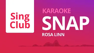 Rosa Linn - Snap (Karaoke) • Sing Club