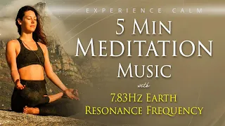 Best 5 Minute Music for Meditation & Healing 😌🌿💆🏼‍♀️🧘🏻‍♂️ with 7.83Hz Earth Resonance Frequency