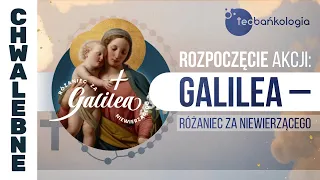 Różaniec Teobańkologia - Rozpoczęcie akcji: „Galilea – różaniec za niewierzącego” 1.10 Niedziela