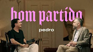 Pedro, és um bom partido?