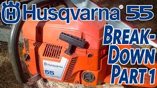 Husqvarna 55 Breakdown Part 1