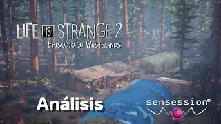 Life Is Strage 2 Ep#3: Wastelands Análisis Sensession