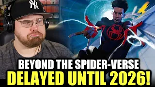 Spider-Man Beyond the Spider-Verse DELAYED Until 2026!!!!