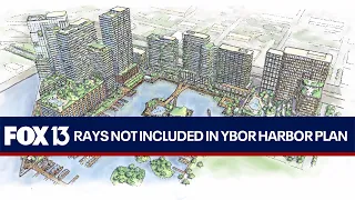 No Rays stadium in Ybor Harbor development plans