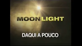 [Chamada] Moonlight | TeleSeriados (SBT, 2010)