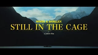 Wiwek & Skrillex - Still In The Cage (Official Trailer)