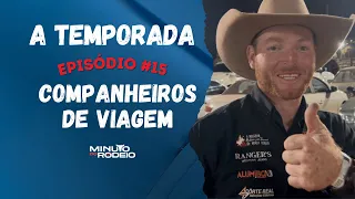 A TEMPORADA #15 | Amigos de estrada revelam seus segredos no bastidores