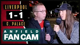 'He's Cost Us For The Upcoming Weeks!' | Liverpool 1-1 Crystal Palace | Anfield Fan Cam