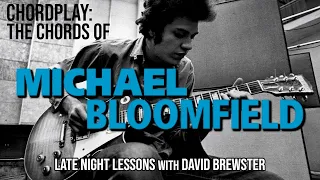 Chordplay - The Chords Of Michael Bloomfield