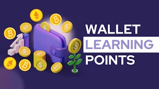Wallet Learning Points...