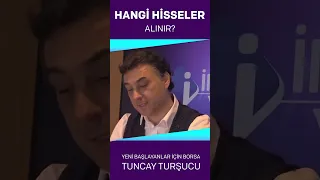 Hangi Hisseler Alınır? - Yeni Başlayanlar için Borsa | Tuncay Turşucu