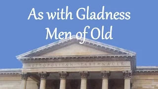 As with Gladness Men of Old