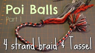 How to make poi balls: Part 1- rope braid and tassel