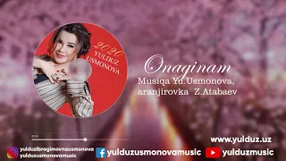 YULDUZ USMONOVA- ONAGINAM(2020)