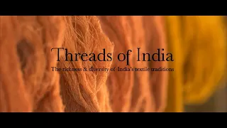 Threads of India - Assam: Weaving Silk Fairy Tales a Documentary