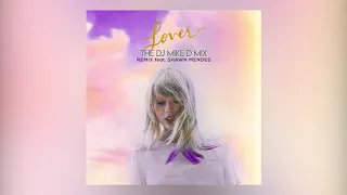 Taylor Swift ft. Shawn Mendes † Lover † The Dj Mike D Mix