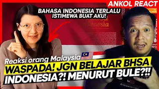 WASPADA!! JANGAN BELAJAR BAHASA INDONESIA? BULE INI ADA SEBABNYA? SIMAK DULU! 🇲🇾REACT