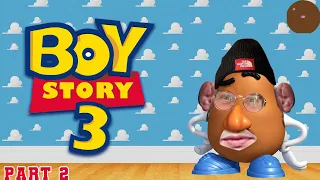 Boy Story 3, Part 2 - A New Untold Story: Ep. 351