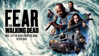 409 - Let the Devil Pour the Wine: Peter Sivo (Fear The Walking Dead)