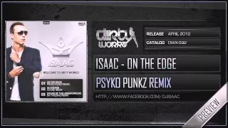 Isaac - On The Edge (Psyko Punkz Remix) (Official HQ Preview)