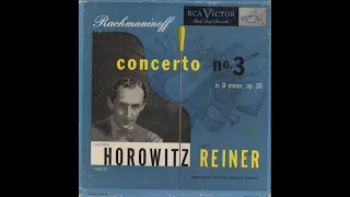 Rachmaninoff : Piano Concerto No. 3  in D minor, Op. 30 / Horowitz  Reiner (1951)