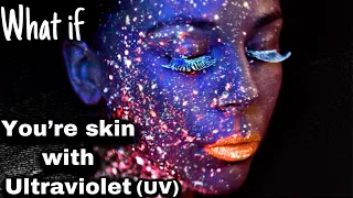 What If You See you're Skin With Ultraviolet with Uv camera?