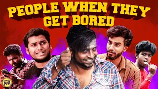 People When They Get Bored | Random Video | Unakkennapaa