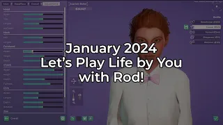 January 2024 - Let's Play Life by You with Rod!