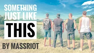 The Chainsmokers & Coldplay - Something Just Like This (Rock/Metal cover by MASSRIOT)