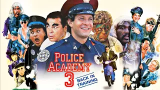 Police Academy 3: Back In Training 1986 American Movie | Police Academy 3 Full Movie Fact & Details