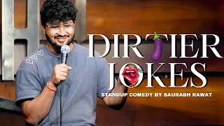 "Dirtier Jokes" - Stand Up Comedy by Saurabh Rawat