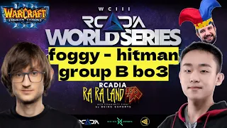 FOGGY vs HITMAN - Группа B - лучшие игры турнир в Германии Warcraft 3 RCADIA World Series WC3