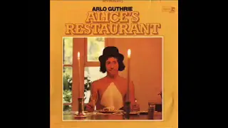 Alice's Restaurant   Original 1967 Recording Arlo Guthrie