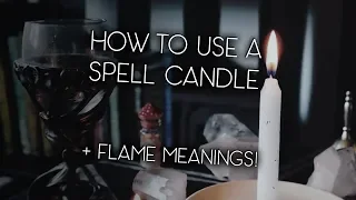 Candle Magick: How to Use a Spell Candle + Flame Meanings!