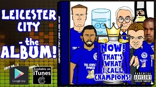 Leicester City - THE TITLE WINNING ALBUM!  NOW! That's What I Call Champions 2016!